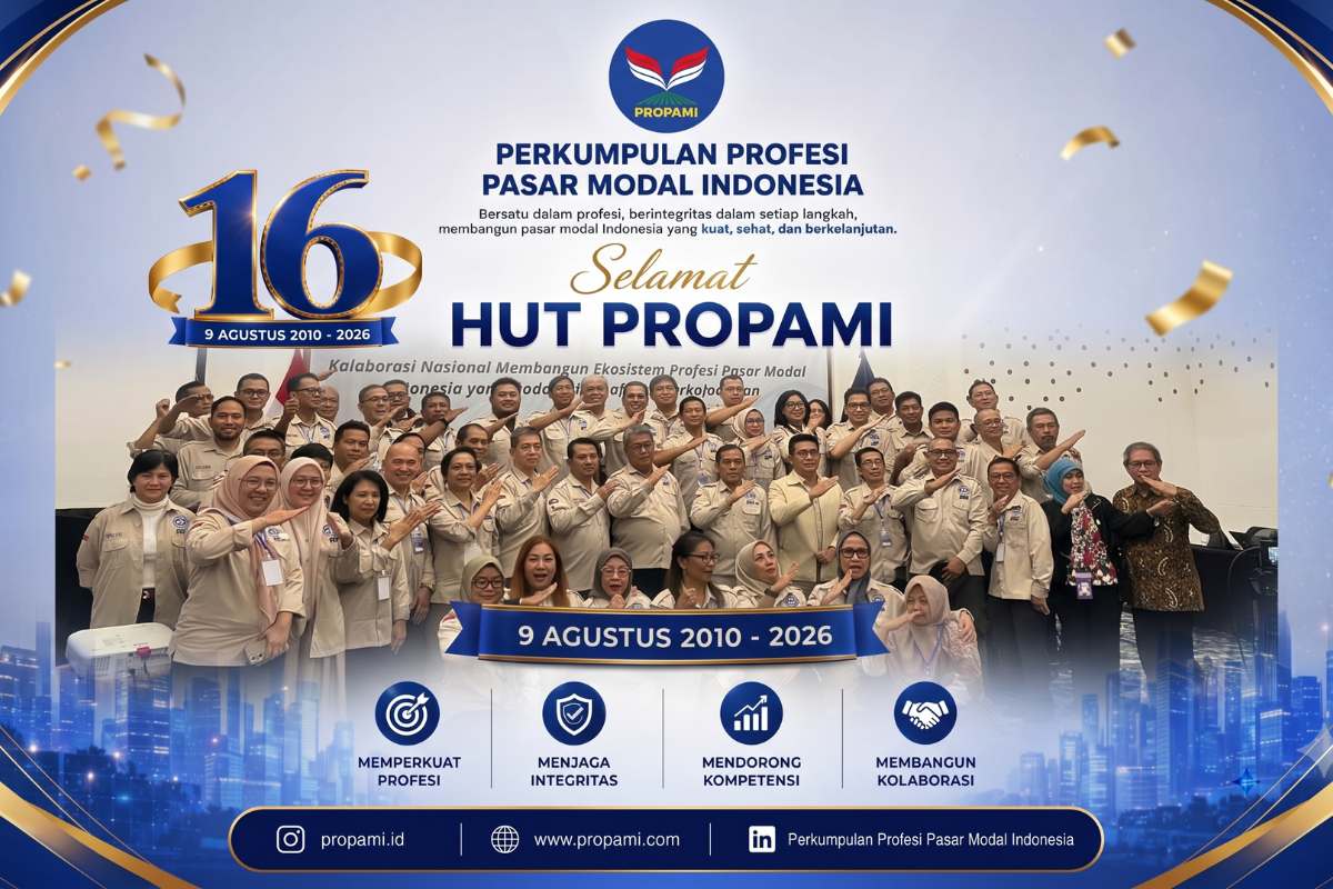 Bukan Sekadar Perayaan, 16 Tahun PROPAMI Menjadi Momentum Refleksi Profesi Pasar Modal